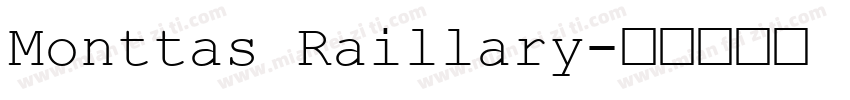 Monttas Raillary字体转换